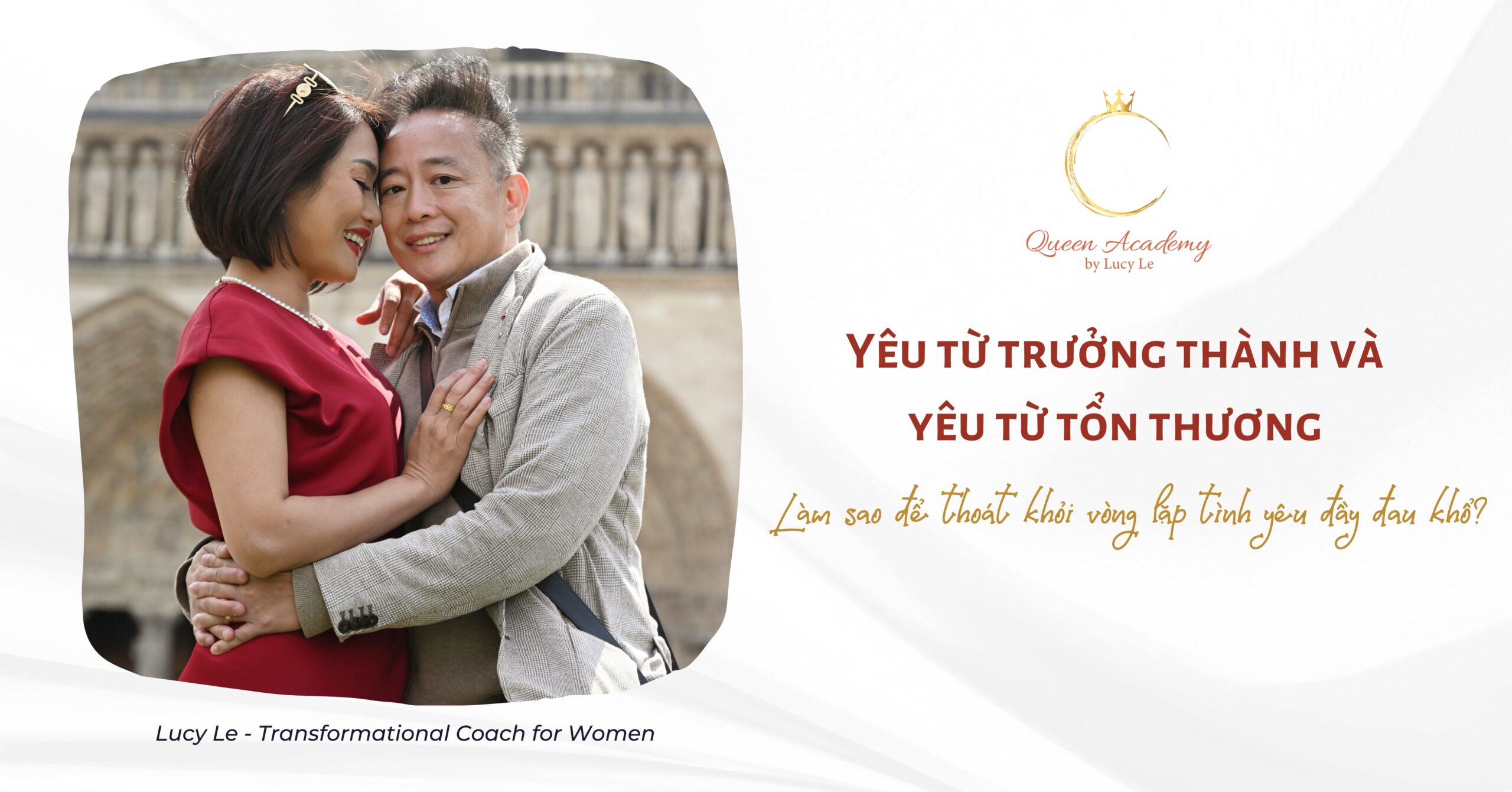 Yêu từ trưởng thành và yêu từ tổn thương: Làm sao để thoát khỏi vòng lặp tình yêu đầy đau khổ?