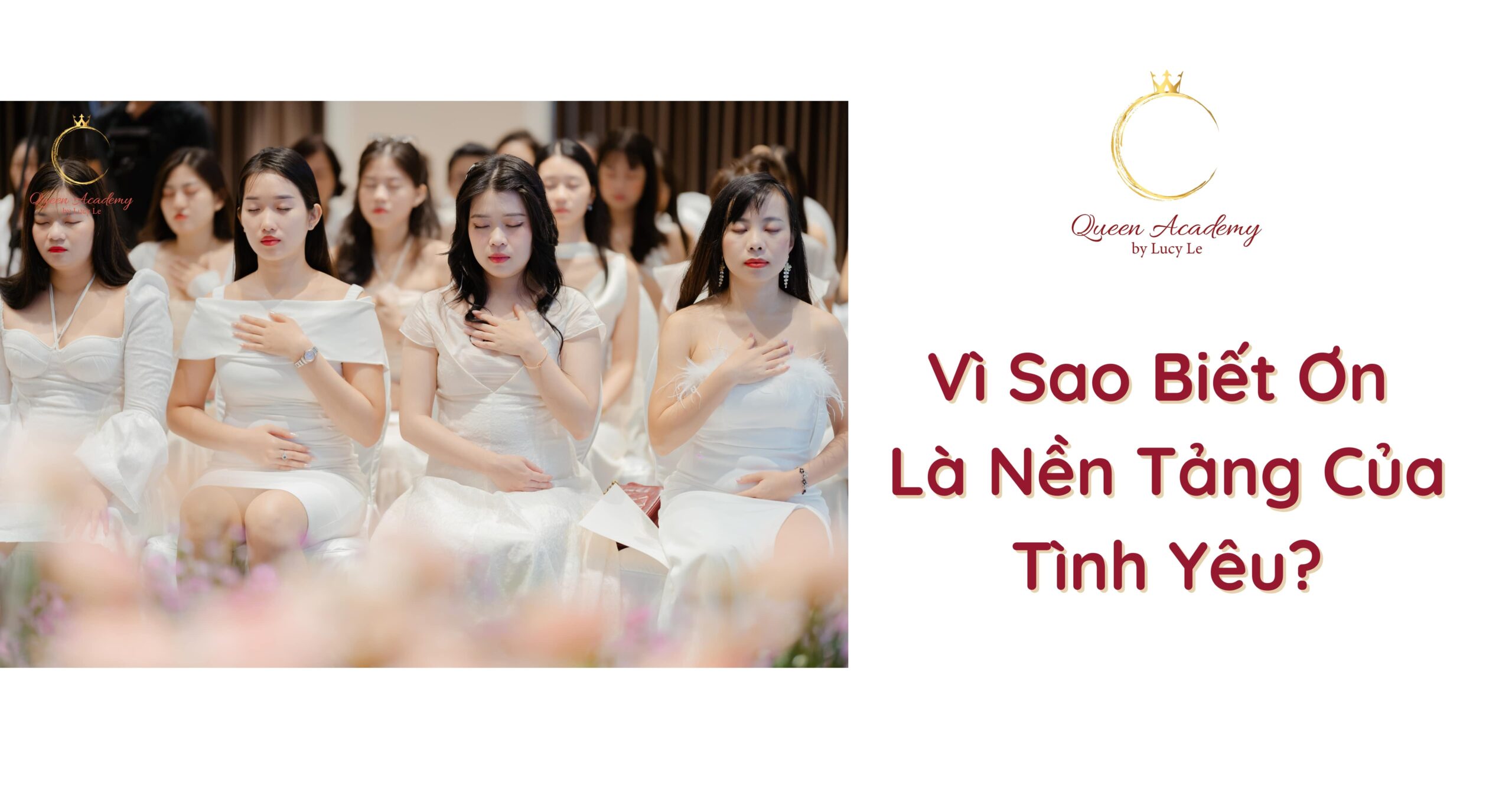 Vì Sao Biết Ơn Là Nền Tảng Của Tình Yêu?