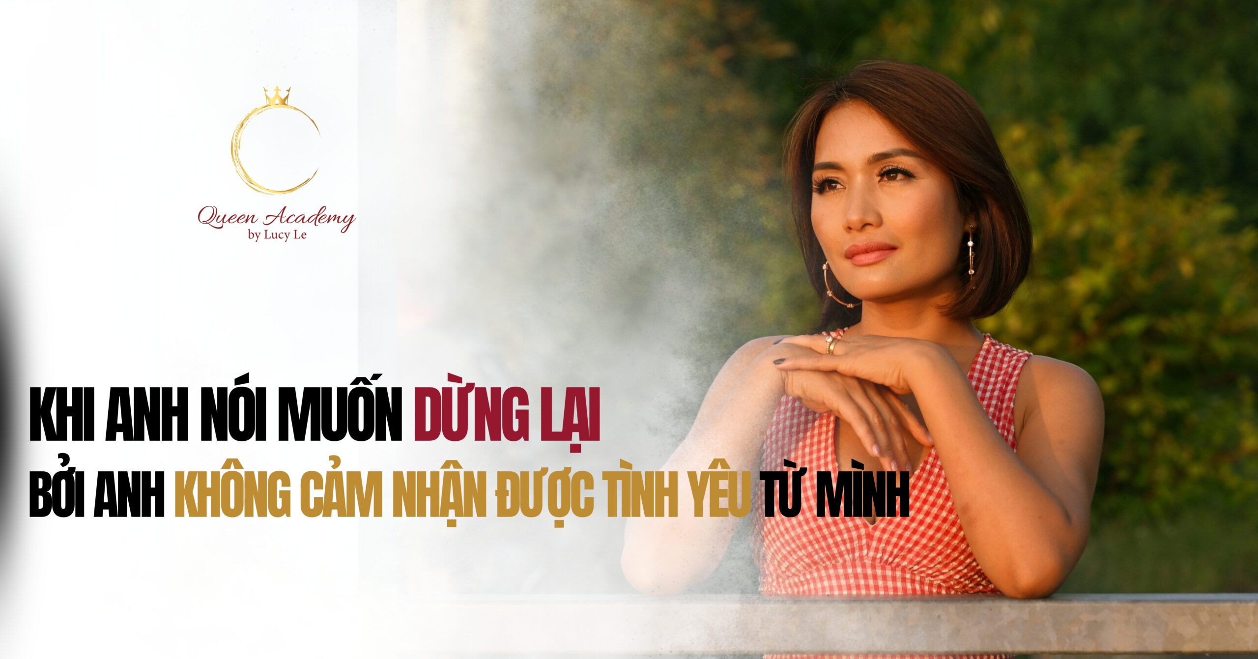 Khi Anh Nói Muốn Dừng Lại, Bởi Anh Không Cảm Nhận Được Tình Yêu Từ Mình