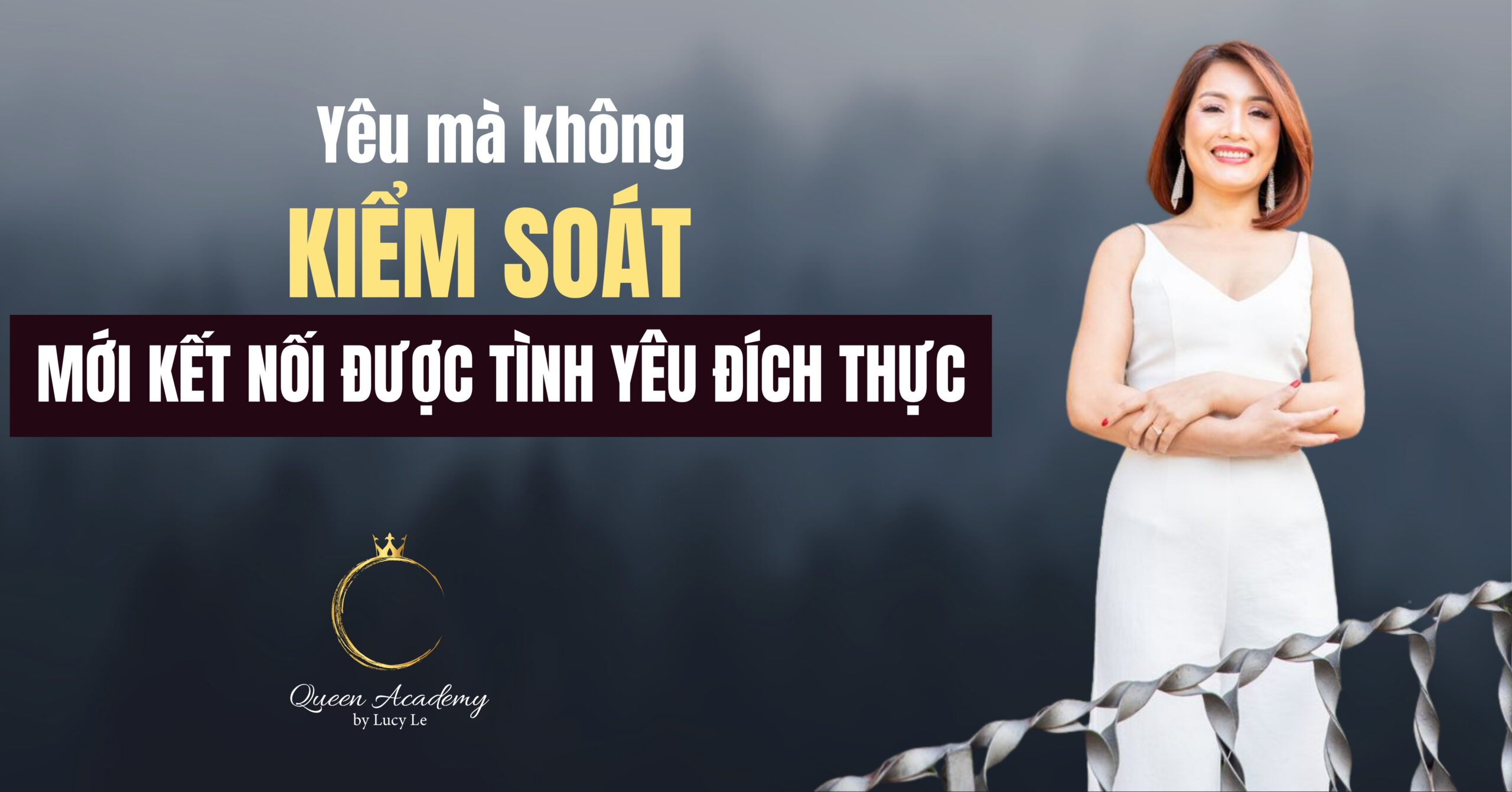 Yêu Mà Không Kiểm Soát Mới Kết Nối Được Tình Yêu Đích Thực