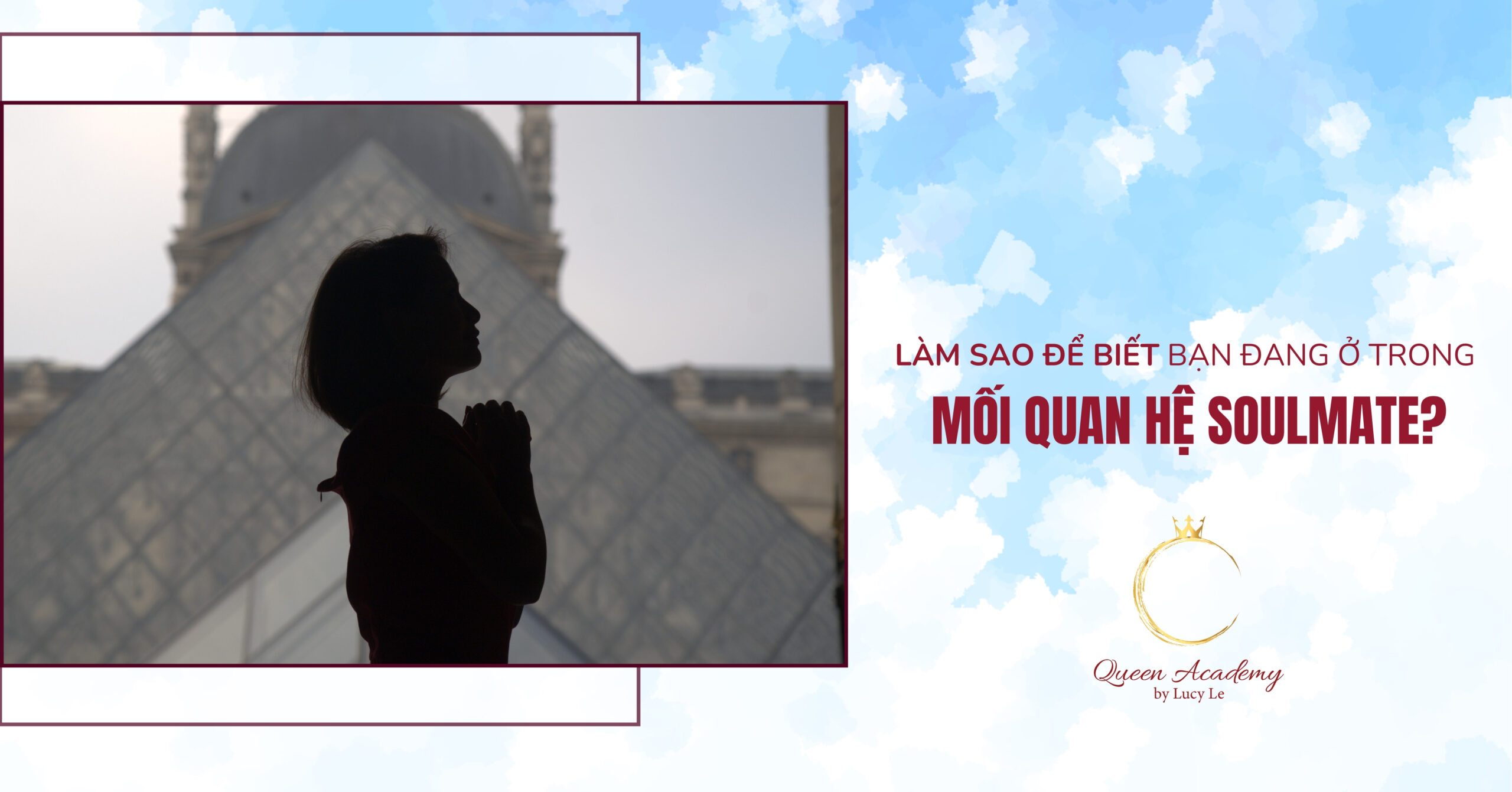 LÀM SAO ĐỂ BIẾT BẠN ĐANG Ở TRONG MỐI QUAN HỆ SOULMATE?