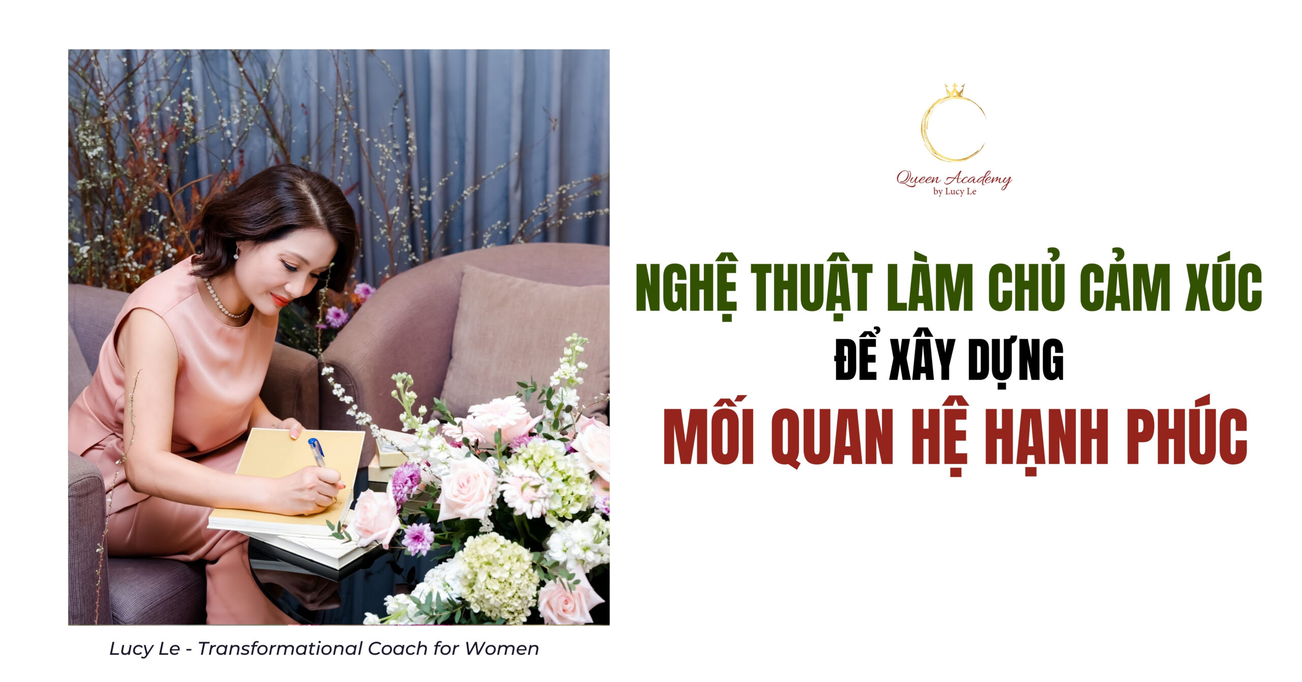Nghệ Thuật Làm Chủ Cảm Xúc Để Xây Dựng Mối Quan Hệ Hạnh Phúc